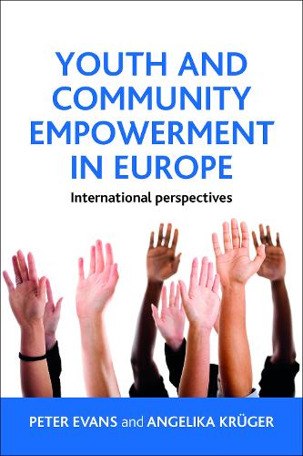 Youth and community empowerment in Europe: International perspectives (Paperback)