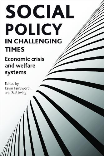 Social policy in challenging times: Economic crisis and welfare systems (Paperback)