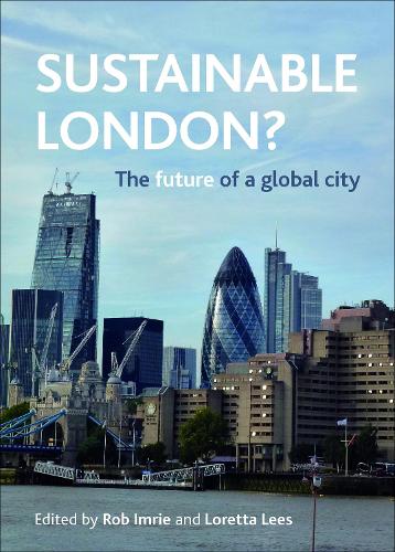 Sustainable London?: The Future of a Global City (Paperback)