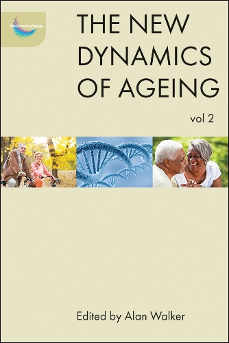 The new dynamics of ageing volume 2 - The New Dynamics of Ageing (Paperback)