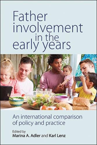 Father Involvement in the Early Years: An International Comparison of Policy and Practice (Paperback)