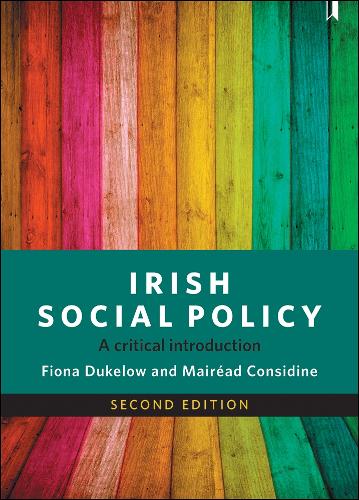 Irish Social Policy: A Critical Introduction (Hardback)