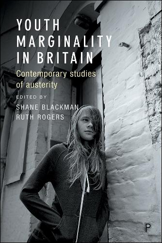 Youth Marginality in Britain: Contemporary Studies of Austerity (Paperback)