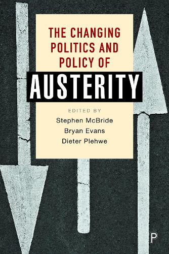 The Changing Politics and Policy of Austerity (Hardback)