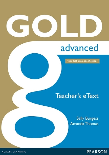 Gold Advanced eText Teacher CD-ROM - Gold (CD-ROM)