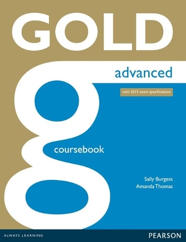 Gold Advanced Coursebook - Gold (Paperback)