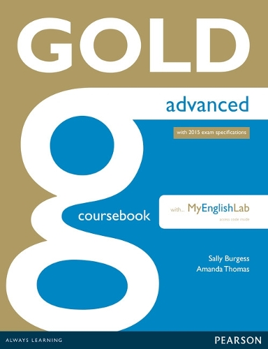 Gold Advanced Coursebook with Advanced MyLab Pack - Gold