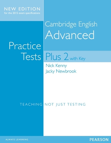 Cambridge Advanced Volume 2 Practice Tests Plus New Edition Students' Book with Key - Practice Tests Plus