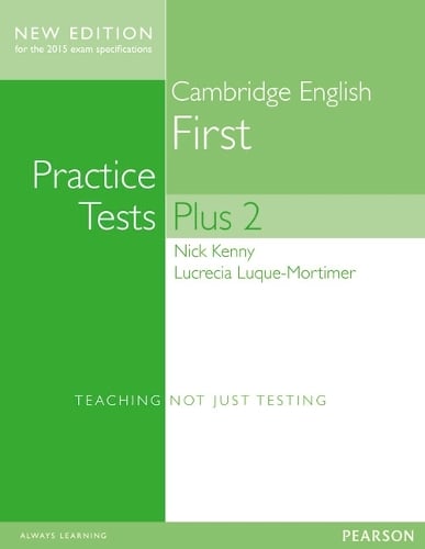 Cambridge First Volume 2 Practice Tests Plus New Edition Students' Book with Key - Practice Tests Plus