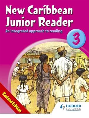 New Caribbean Junior Reader 3 - MoE Belize Ed (Paperback)