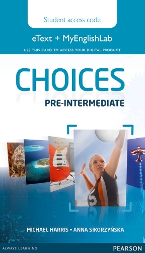 Choices Pre-Intermediate eText & MEL Access Card - Choices (Digital product license key)
