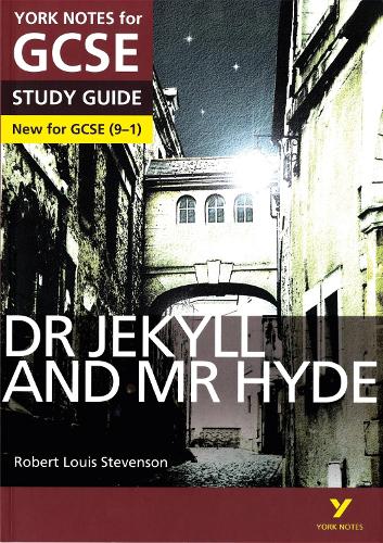 Dr Jekyll and Mr Hyde: York Notes for GCSE (9-1) - York Notes (Paperback)