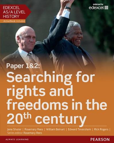 Edexcel AS/A Level History, Paper 1&2: Searching for rights and freedoms in the 20th century Student Book + ActiveBook - Edexcel GCE History 2015