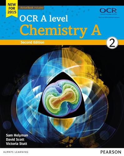OCR A level Chemistry A Student Book 2 + ActiveBook - OCR GCE Science 2015