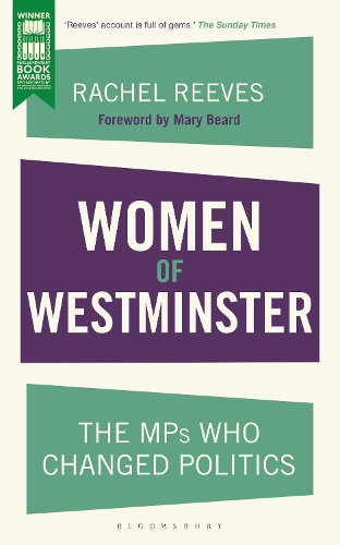 Women of Westminster: The MPs who Changed Politics (Paperback)