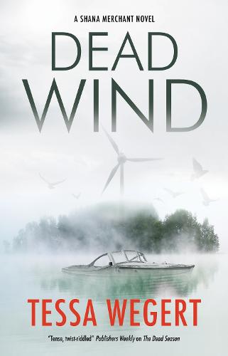 Dead Wind - A Shana Merchant Novel (Hardback)