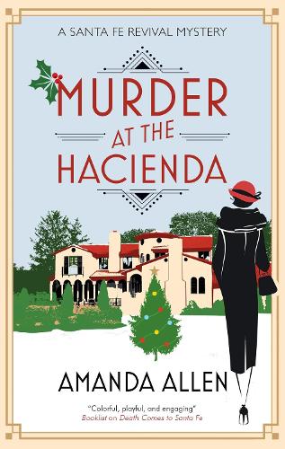 Murder at the Hacienda - A Santa Fe Revival Mystery (Hardback)