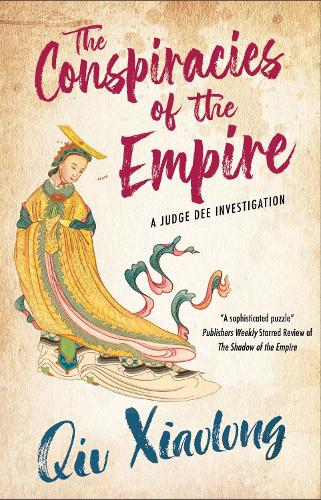 The Conspiracies of the Empire - A Judge Dee Investigation (Hardback)