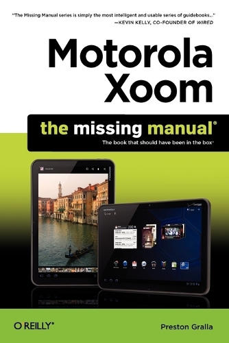Motorola Xoom: The Missing Manual (Paperback)