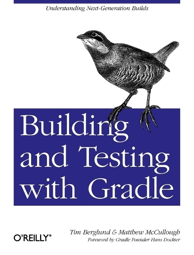 Building and Testing with Gradle (Paperback)