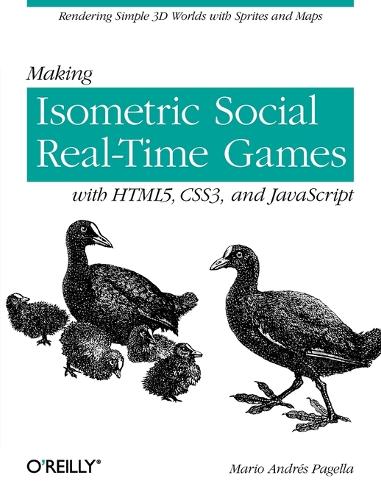 Making Isometric Social Real-Time Games with HTML5 (Paperback)