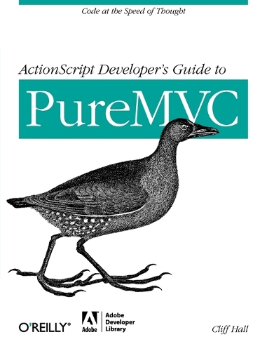 ActionScript Developer's Guide to PureMVC (Paperback)