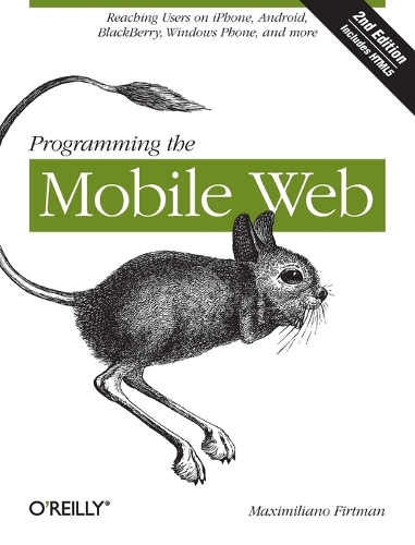 Programming the Mobile Web (Paperback)