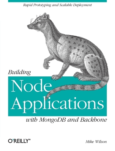 Building Node Applications with MongoDB and Backbone (Paperback)