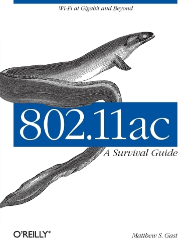 802.11ac: A Survival Guide (Paperback)