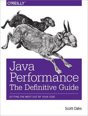 Java Performance: The Definitive Guide: Getting the Most Out of Your Code (Paperback)