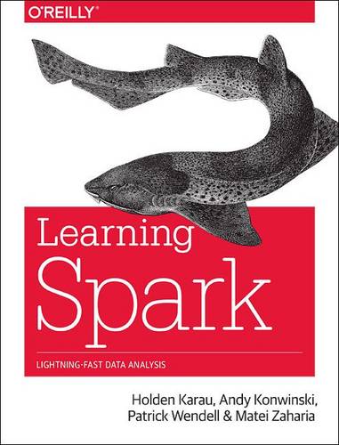 Learning Spark: Lightning-Fast Big Data Analysis (Paperback)