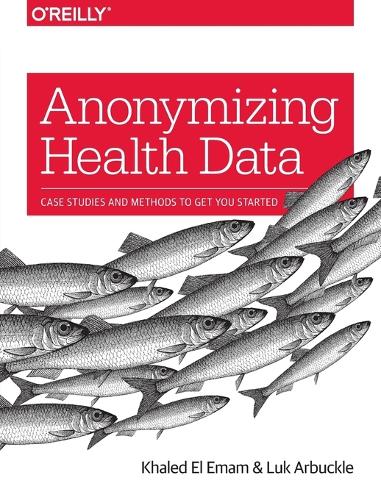 Anonymizing Health Data (Paperback)