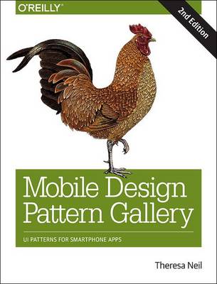 Mobile Design Pattern Gallery: Ui Patterns for Mobile Applications (Paperback)