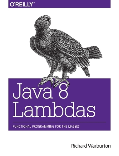 Java 8 Lambdas (Paperback)