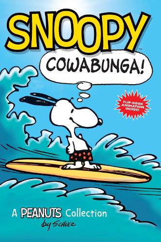 Snoopy: Cowabunga! Volume 1: A PEANUTS Collection - Peanuts Kids (Paperback)