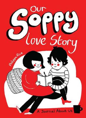 Our Soppy Love Story: A Journal About Us (Paperback)
