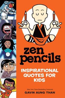 Zen Pencils--Inspirational Quotes for Kids (Paperback)