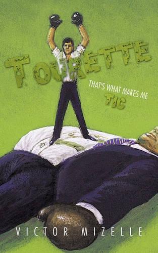 Tourette: That's What Makes Me Tic (Paperback)