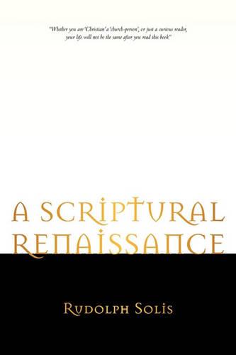 A Scriptural Renaissance (Paperback)