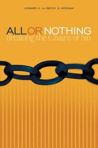 All or Nothing: Breaking The Chains Of Sin (Paperback)
