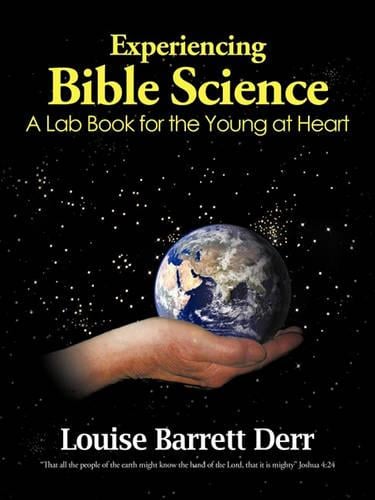Experiencing Bible Science: A Lab Book for the Young at Heart (Paperback)