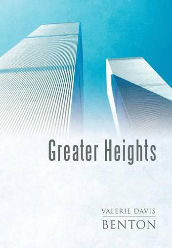 Greater Heights (Hardback)