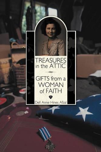 Treasures in the Attic: Gifts from a Woman of Faith (Paperback)