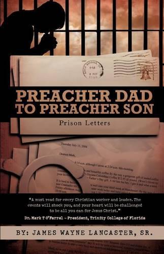 Preacher Dad to Preacher Son: Prison Letters (Paperback)