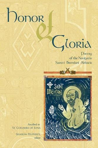 Honor Et Gloria: Poetry of the Navigatio Sancti Brendani Abbatis (Paperback)