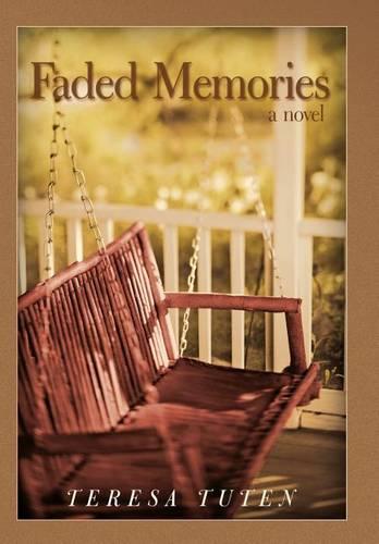 Faded Memories: A Novel (Hardback)