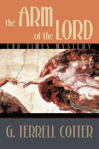 The Arm of the Lord: End Times Mystery (Paperback)