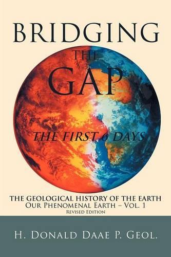 Bridging the Gap: The First 6 Days (Paperback)