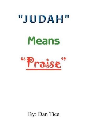 "Judah" Means "Praise" (Hardback)