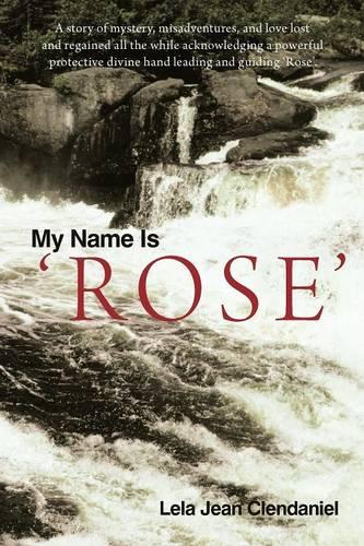 My Name Is 'Rose' (Paperback)